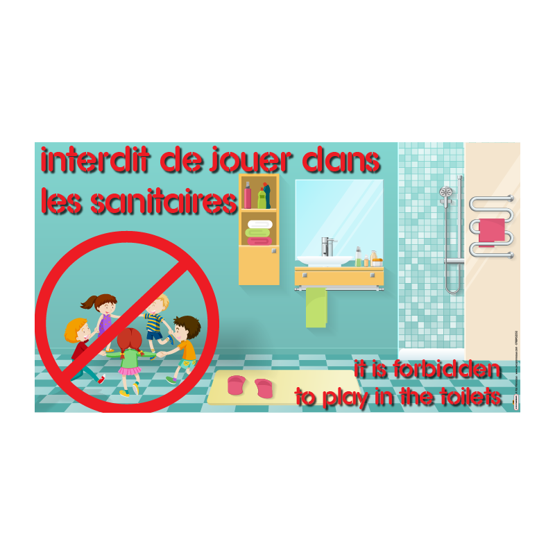 Interdit de jouer dans les sanitaires